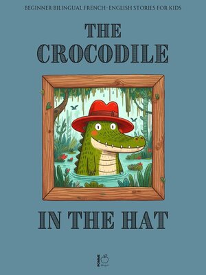 cover image of The Crocodile in the Hat